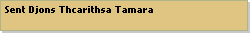 Sent Djons Thcarithsa Tamara